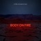 Body On Fire (feat. D Fine Us) - Maya Isac & Tomer Katz lyrics