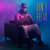 Don't Break - Single