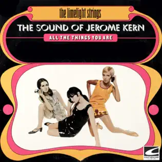 télécharger l'album The Limelight Strings - The Sound Of Jerome Kern All The Things You Are