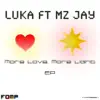 More Love, More Light (feat. Mz Jay) album lyrics, reviews, download
