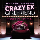 The Crazy Ex-Girlfriend Concert Special (Yes, It's Really Us Singing!) [Live] artwork