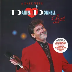 A Date with Daniel O'donnell Live - Daniel O'donnell