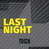Last Night - Single album lyrics, reviews, download