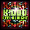 Feel Alright (feat. Chxrly88) - Single