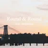 Round & Round (feat. Mabanua) - Single album lyrics, reviews, download