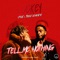 Tell Me Nothing (feat. Johni Demeatri) - Luckey lyrics