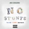 No Stunts (feat. Tha One, Lil Mike & 1100 Phats) - Jen Corleon lyrics
