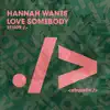 Stream & download Love Somebody - Single