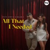 All That I Needed - Single