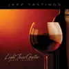 Jazz Tastings - Light Jazz Guitar album lyrics, reviews, download