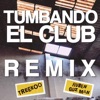 Tumbando el Club (feat. Ruben Guzman) - Single