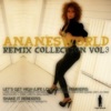 Ananesworld Remix Collection Vol 3, 2012