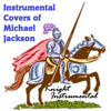Instrumental Covers of Michael Jackson - Knight Instrumental
