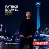 Global Underground #42: Patrice Bäumel (Berlin / Unmixed) artwork