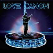 Love Canon - Everybody Wants to Rule the World