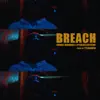 Breach - Single album lyrics, reviews, download