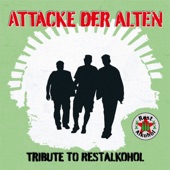 Attacke der Alten: Tribute to Restalkohol artwork