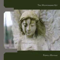 Fabula Mendax - The Monochrome Set Fabula Mendax - The Monochrome Set