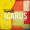 Icarus (feat. Wookiefoot) - Tropidelic lyrics