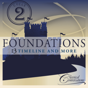 Foundations Cycle 2, Vol. 3 - Timeline and More - Classical Conversations