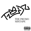 The Promo Mixtape - EP album lyrics, reviews, download