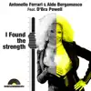 I Found the Strength (feat. D'bra Powell) - Single album lyrics, reviews, download