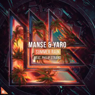 Summer Rain (feat. Philip Strand) - Single by Manse & YARO album reviews, ratings, credits