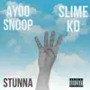 Stunna (feat. Slime KD) - Single album lyrics, reviews, download