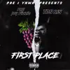 First Place (feat. Jay Fizzle) - Single album lyrics, reviews, download