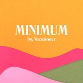 Vacationer - Minimum