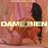 Dame Bien (feat. Big Freedia) artwork