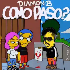 Como Paso? - Single - Diamon B Como Paso? - Single - Diamon B