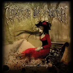 Evermore Darkly - Cradle Of Filth