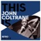 John Coltrane Quartet - fragment A love supreme Part 1: Acknowledgement