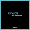 Waymaker - Puchi Colón