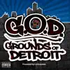 Lord Jessiah Presents: Grounds of Detroit album lyrics, reviews, download