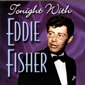Tonight With Eddie Fisher - Eddie Fisher