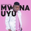 Mwana Uyu (feat. Suffix) - Single