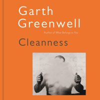 Garth Greenwell - Cleanness artwork