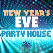 New Year's Eve Party House – Electronic House Dance Songs for the Big Party artwork
