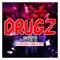 Drugz (feat. Decio Beatz & EWBA Lil Tonyy) - 6a6y 6 lyrics