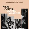 Stream & download Her Arms Came Along - Single