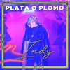 Plata o plomo - Single
