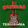 Catuaba Com Amendoim Canta Teixeirinha, 2019