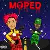 Moped (feat. Ugly God) - Single album lyrics, reviews, download