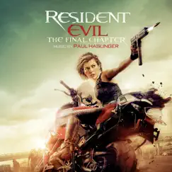 Resident Evil: The Final Chapter (Original Soundtrack Album) by Paul Haslinger album reviews, ratings, credits
