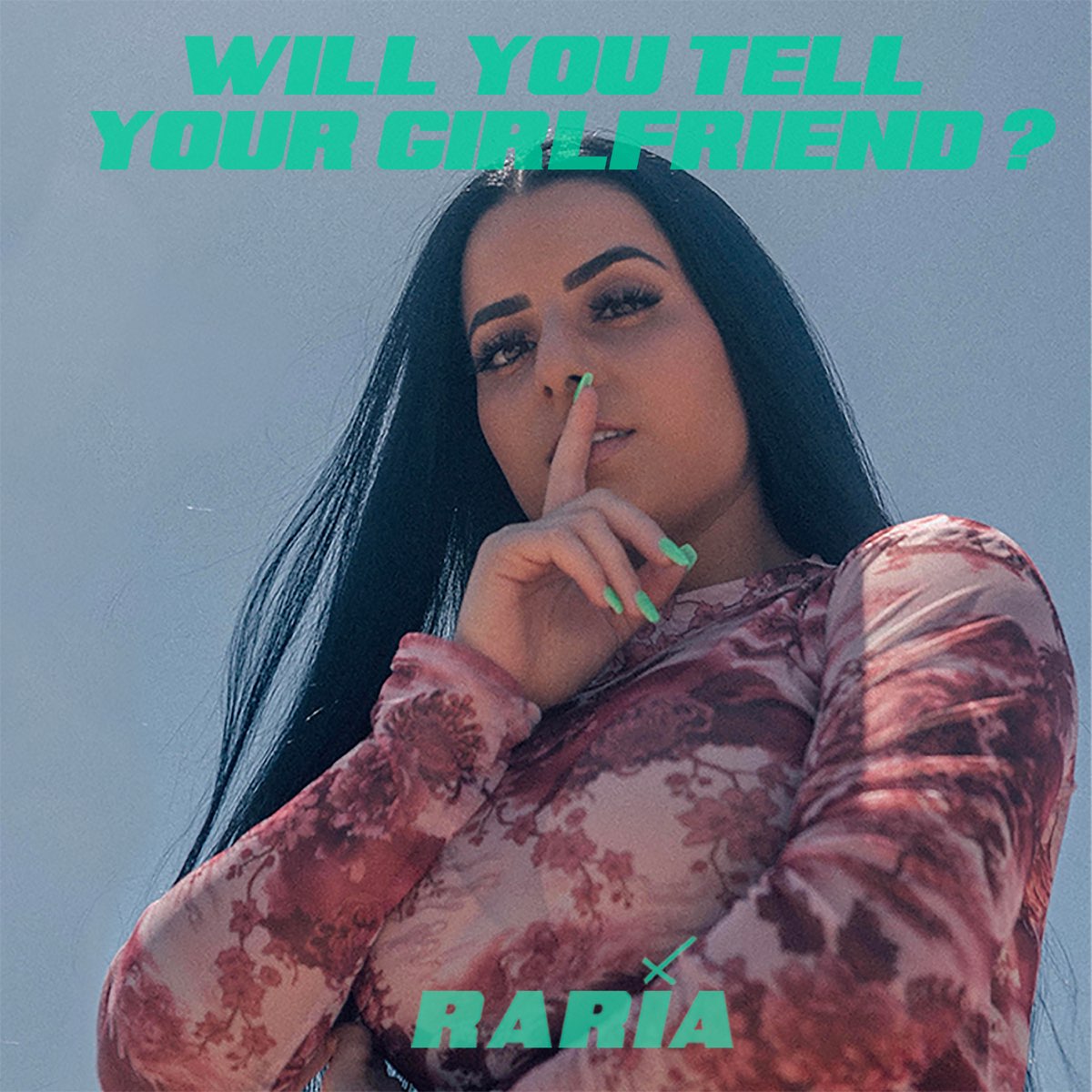 will-you-tell-your-girlfriend-single-by-raria-on-apple-music