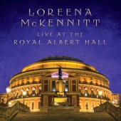 Loreena McKennitt - The Two Trees (Live at the Royal Albert Hall)
