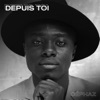 Depuis toi (Oh, Oh) by Céphaz iTunes Track 1