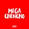 Mega Chencho (feat. Nahuu DJ) - Kevo DJ lyrics